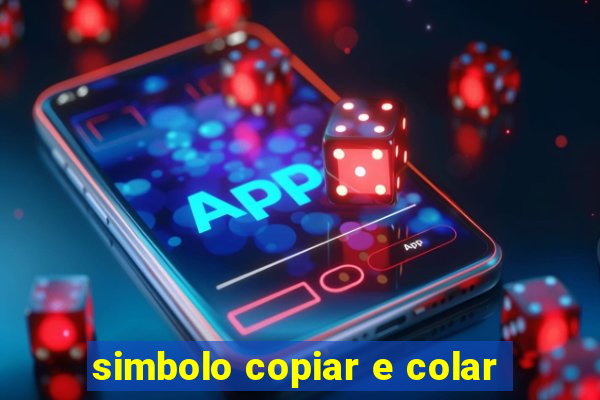 simbolo copiar e colar